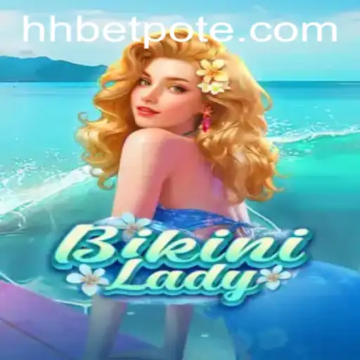 Discovering the Excitement of BikiniLady and the Convenience of hhbet PH Login