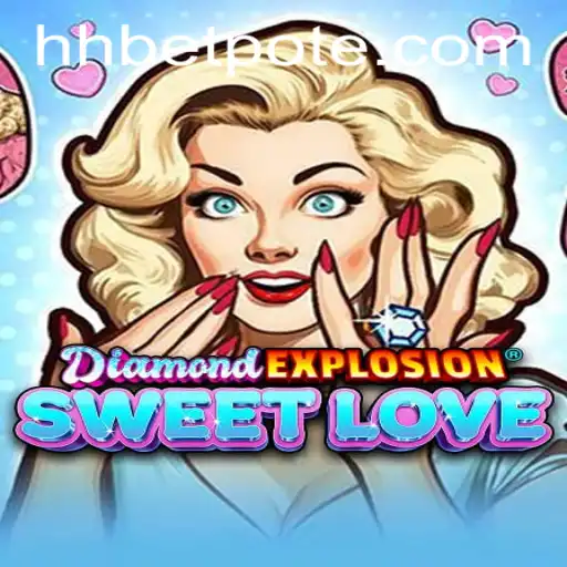 Exploring DiamondExplosionSweetLove: A Thrilling Gaming Adventure