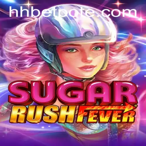 Exploring the Sweet World of SugarRushFever and Its Connection to hhbet PH Login